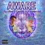 Aware (feat. Fleshbound) [Explicit]