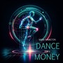 Dance of Money