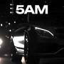 5AM (Explicit)