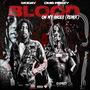 Blood On My Shoes (feat. TheRealLilWoday & OMB Peezy) [Remix] [Explicit]