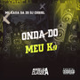 Onda do Meu K9 (Explicit)