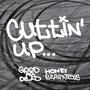 Cuttin' Up (feat. Honey Berry Jesus) [Explicit]