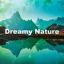 Dreamy Nature