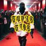 SUPERSTAR (feat. MAC D) [Explicit]