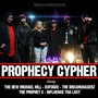 Prophecy Cypher (feat. R3fugee, The New Michael Hill, The Dreamchaserz & Influence Tha Lost)