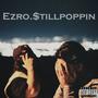 Ezro.$tillpoppin (Explicit)