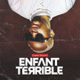 ENFANT TERRIBLE (Explicit)