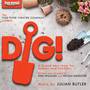 Dig! (Original Theatre Soundtrack)