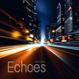Echoes
