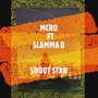 Shoot star (feat. Slamma D)