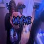 Onlyfanz (feat. Lxl Drac & Lxl 60) [Explicit]