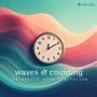 Waves & Counting (for Breath Work Meditation)