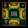 Maka Lox In Dub Vol 001