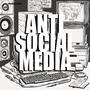 ANTI SOCIAL MEDIA