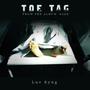 Toe Tag (Explicit)