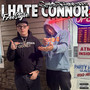 I Hate Connor (Freestyle) [Explicit]