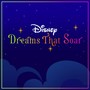 Dreams That Soar (From 