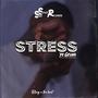 Stress Ye Gevha