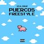 Puercos Freestyle (Explicit)