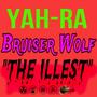 THE iLLEST (feat. Bruiser Wolf) [Explicit]