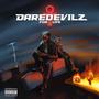 DAREDEVILZ FOR LIFE (Explicit)