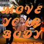 Move Your Body  ((REMIX, ISLEY BROTHERS TRIBUTE)) [Explicit]