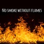 No smoke without flames