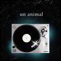 Un Animal