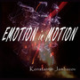 Emotion In Motion