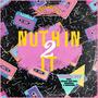 Nuthin 2 It (feat. Ashley Bri'ana, Heezreal & JusJames)