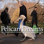 Pelican Dreams (The Soundtrack Album)