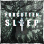 Forgotten Sleep