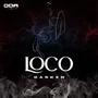 Loco (feat. Darken) [Explicit]