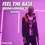 Feel The Base: S1 Ep 19 Raqqs (feat. Raqqs) [Explicit]