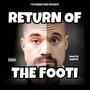 Return Of The Footi (Explicit)