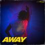 AWAY (Explicit)