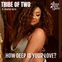 How Deep Is Your Love? (feat. Desiree Surie)