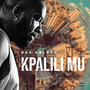 Kpalili Mu (Explicit)