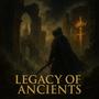 Legacy of Ancients