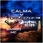 Calma y Tormenta (Explicit)