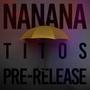 NANANA (PRE-RELEASE Vers.)