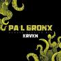 PA'L BRONX (Explicit)