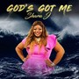 God's Got Me