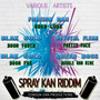 Spray Kan Riddim (Explicit)