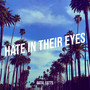 Hate in Their Eyes (Explicit)