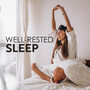 Well-Rested Sleep: Calming Sleep Sounds, Pure Healing Sleep