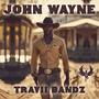 John Wayne (Explicit)