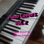 Piano Covers Volume 2