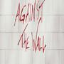 Against The Wall (Explicit)