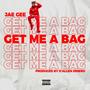 Get Me A Bag (Explicit)